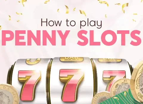 how to play penny slots